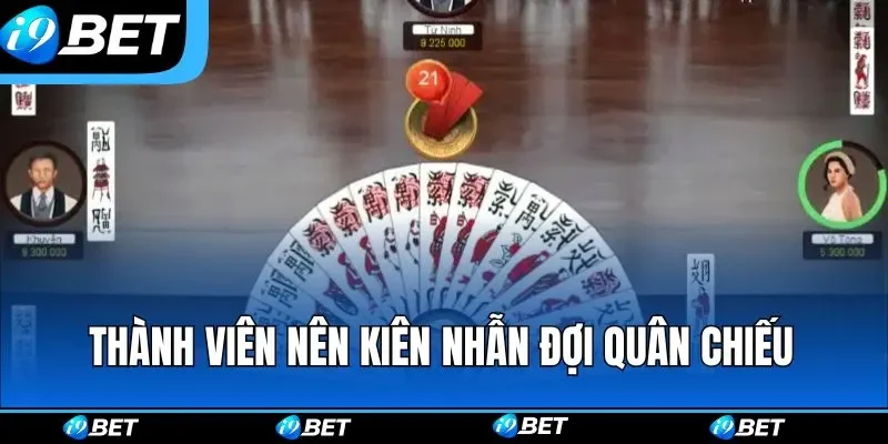 Thành viên nên kiên nhẫn đợi quân chiếu Thành viên nên kiên nhẫn đợi quân chiếu