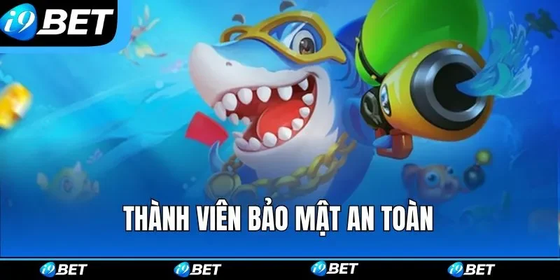 Thành viên bảo mật an toàn Thành viên bảo mật an toàn