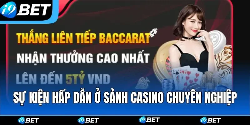Sự kiện hấp dẫn ở sảnh casino chuyên nghiệp