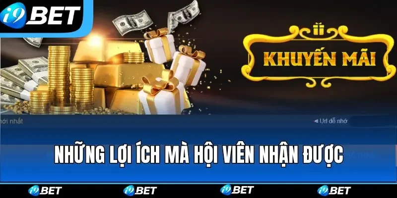 Những lợi ích mà hội viên nhận được