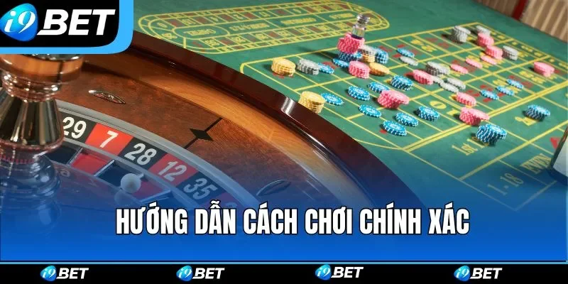 Hướng dẫn cách chơi chính xác