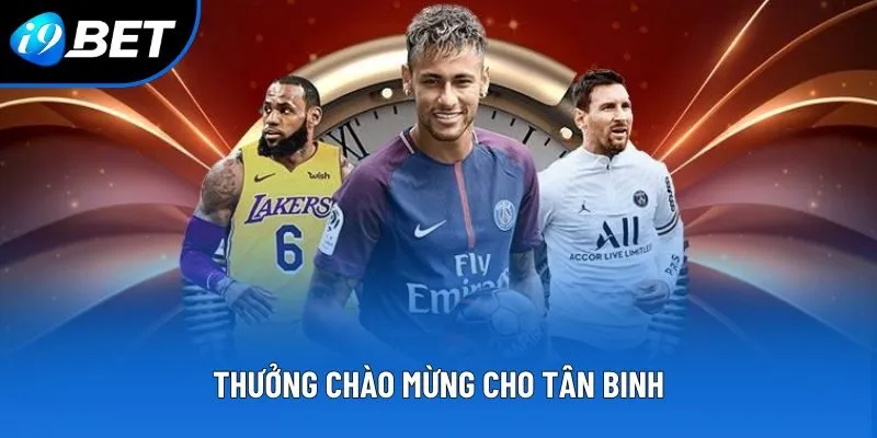 Thưởng chào mừng cho tân binh Thưởng chào mừng cho tân binh