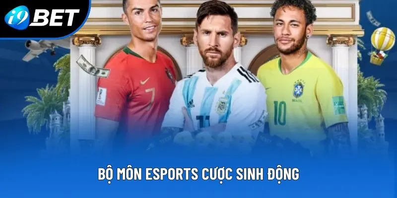 Bộ môn Esports cược sinh động Bộ môn Esports cược sinh động